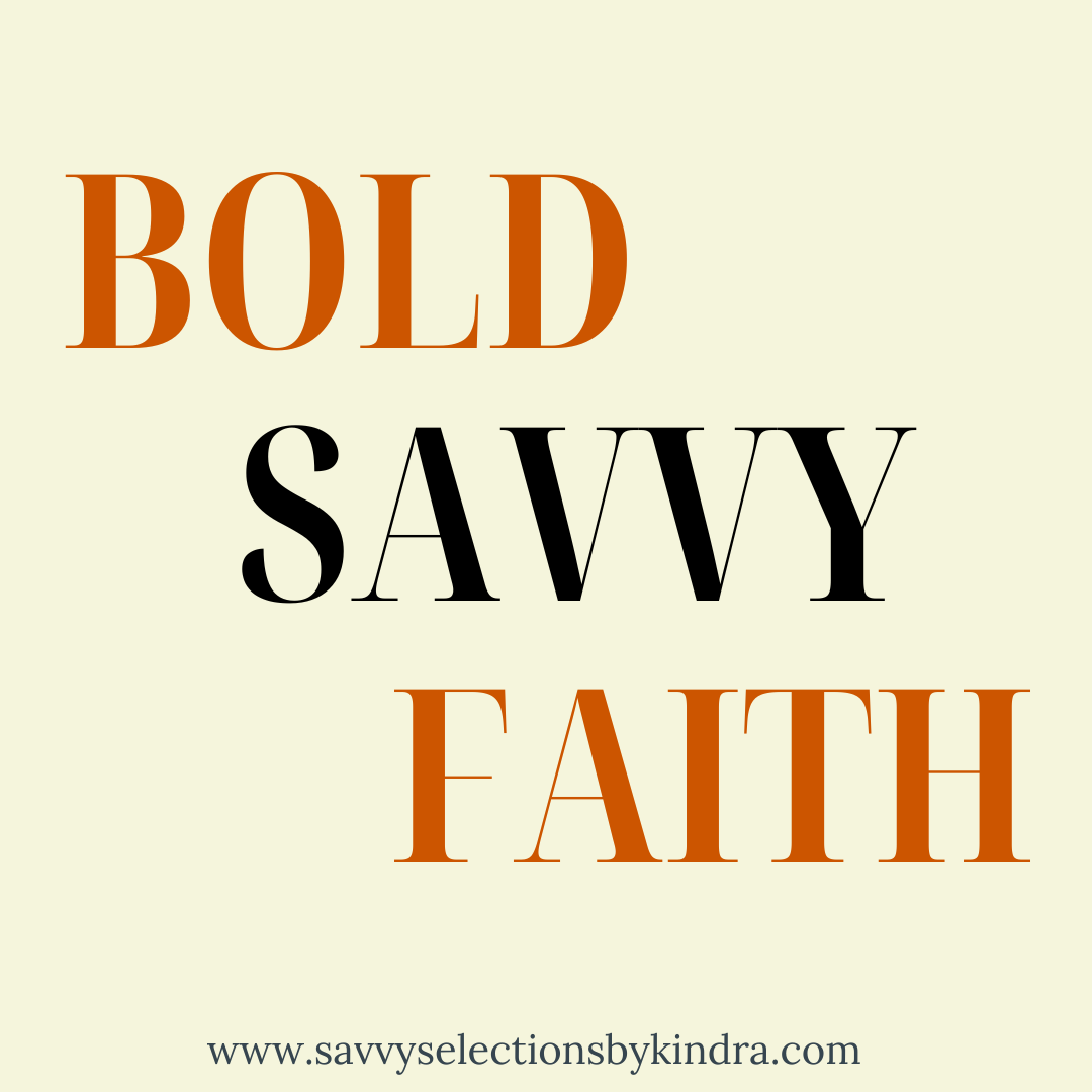 Bold.Savvy.Faith