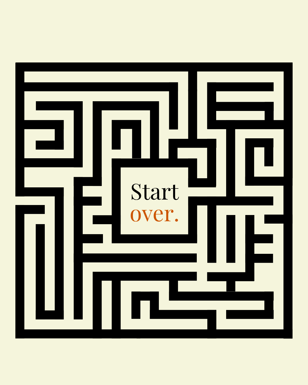 Start Over…